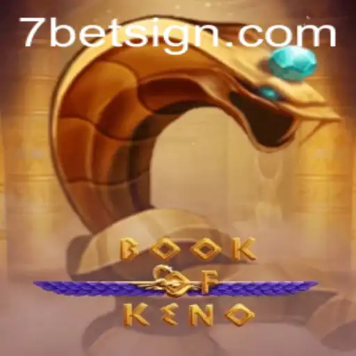 Discover the Exciting World of BookOfKeno with 7BET
