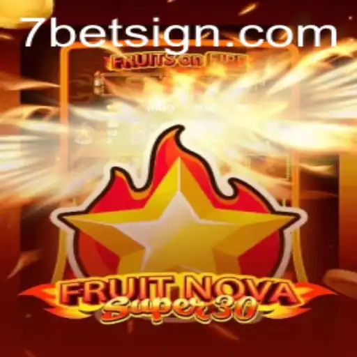 Exploring FruitrNovaSupe30 and the Excitement of 7BET