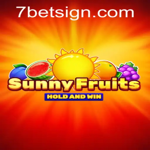 Unveiling SunnyFruits: A Fresh Gaming Experience by 7BET