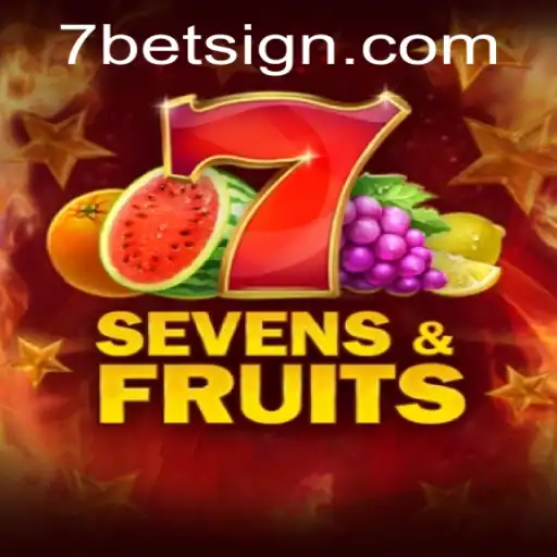 Exploring the Exciting World of SevensFruits and the Thrill of 7BET